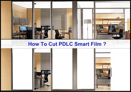 How To Cut PDLC Smart Film | Trim Switchable Film ?