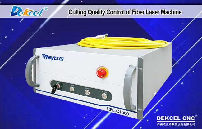 How to control the cutting quality of fiber laser cutter cnc machine 